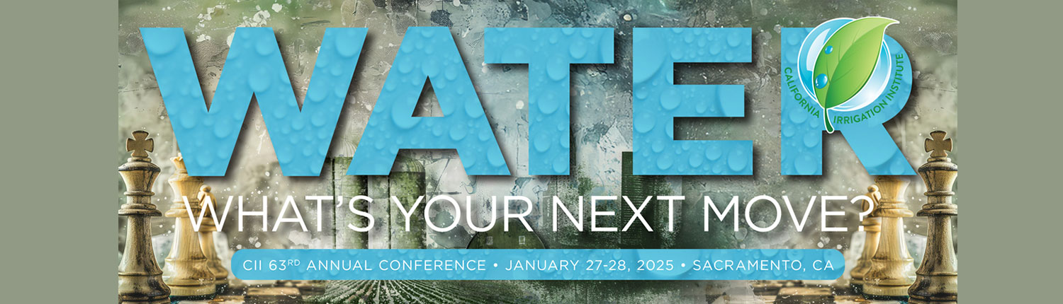 California Irrigation Institute Annual Conference 2025